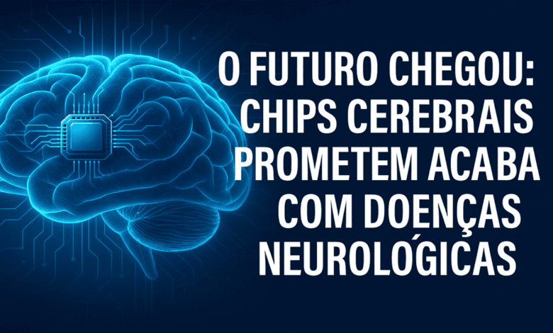 O Futuro Chegou: Chips Cerebrais Prometem Acabar com Doenças Neurológicas 1 chip cerebral e o futuro